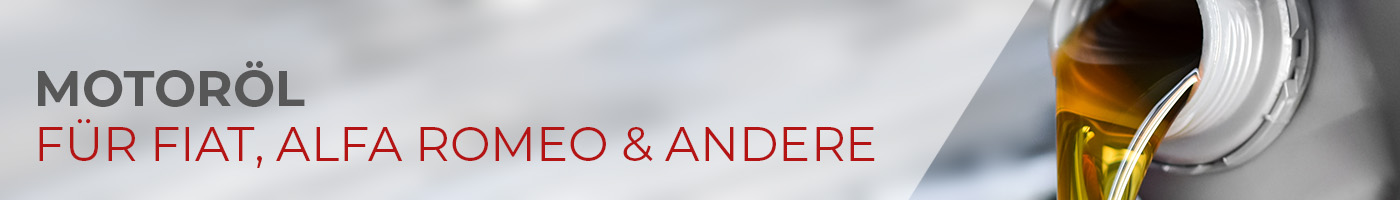 Das richtige Öl für deinen Fiat, Abarth, Alfa Romeo & Lancia und viele weitere Hersteller
